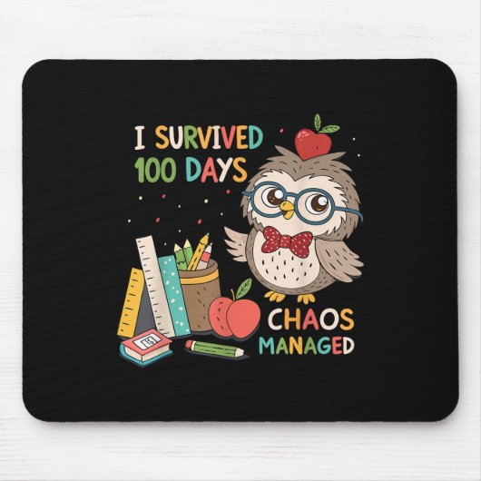 100. Schultag - ich überlebte 100 Tage - Chaos Mousepad (Vorne)