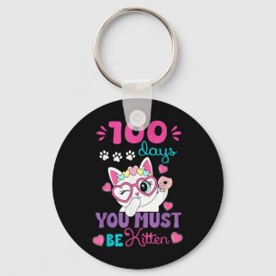 100. Schultag Katze 100 Schultage Sie müssen B Schlüsselanhänger