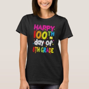 100. Schultag Lehrer der 8. Klasse 100 Tage Sm T-Shirt