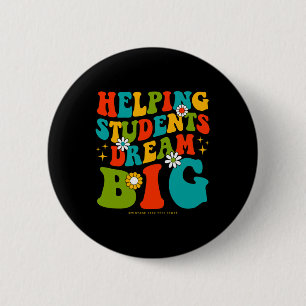 100. Schultag Shirts helfen den Schülern zu träume Button