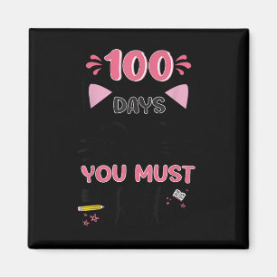 100. Schultag Sie müssen Kitten Katze 100 Tag Magnet