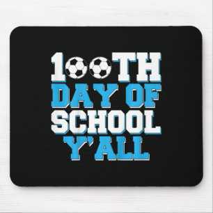 100. Schultag Y'all Fußball 100 Tage Schule Mousepad