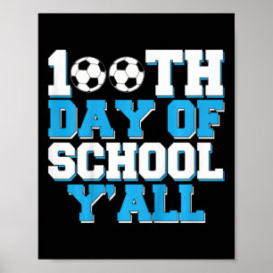 100. Schultag Y'all Fußball 100 Tage Schule Poster