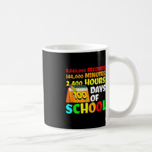 100 Schultage 2400 Stunden 144000 Minuten Kaffeetasse