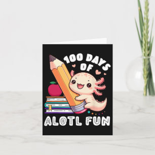 100 Schultage Axolotl Happy 100 Day Teacher Karte