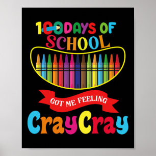 100 Schultage Got mir Gefühl Cray Cray Days O Poster