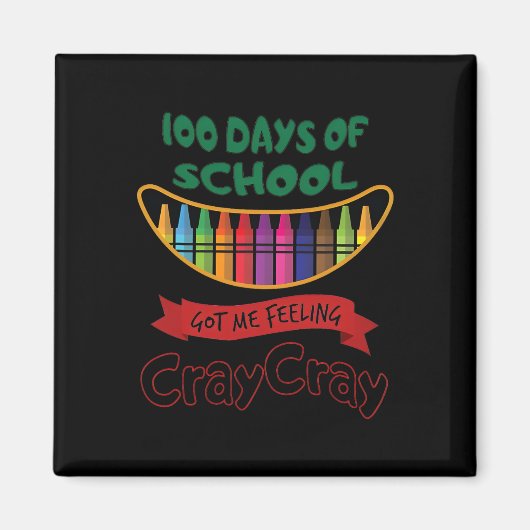100 Schultage Got mir Gefühl Cray Cray Magnet (Vorne)