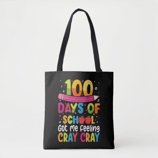 100 Schultage Got mir Gefühl Cray Cray Tasche (Vorderseite)