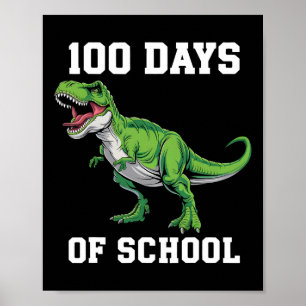 100 Schultage mit einem rauschenden T-rex Dinosaur Poster