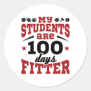 100 Schultage PE Lehrer 100 Tage Fitter Runder Aufkleber