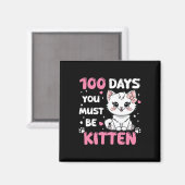100 Schultage Sie müssen 100. Magnet (Vorderseite/Rückseite)