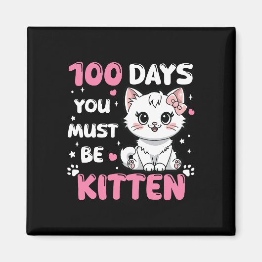 100 Schultage Sie müssen 100. Magnet (Vorne)