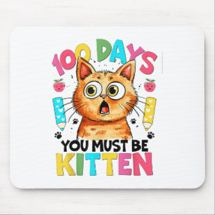 100 Schultage Sie müssen 100 Tage alt sein Mousepad