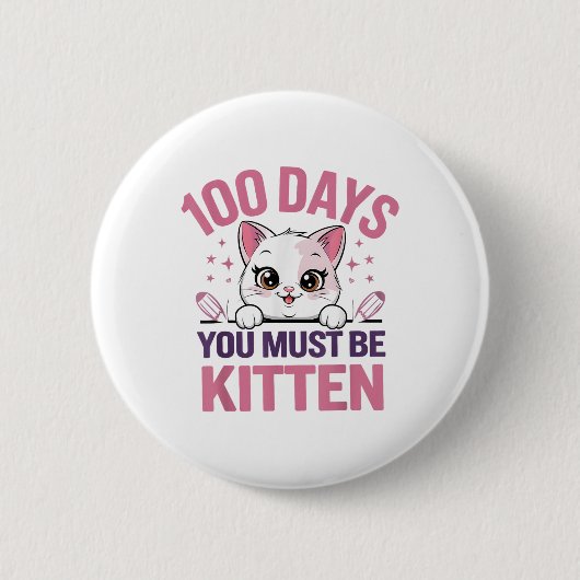 100 Schultage Sie müssen die Katze 100. Button (Vorderseite)