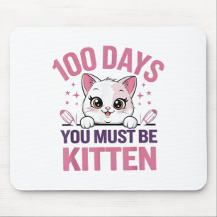 100 Schultage Sie müssen die Katze 100. Mousepad