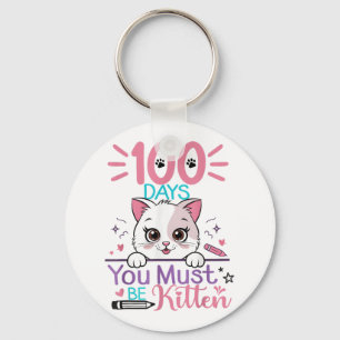 100 Schultage Sie müssen die Katze 100. Schlüsselanhänger