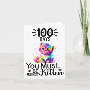 100 Schultage Sie müssen Kitten Katze 100 Tage Karte