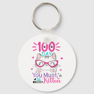 100 Schultage Sie müssen Kitten Katze 100 Tage Schlüsselanhänger