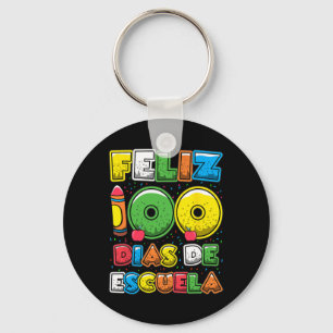 100 Schultage Spanisch Feliz 100 Dias de Escue Schlüsselanhänger