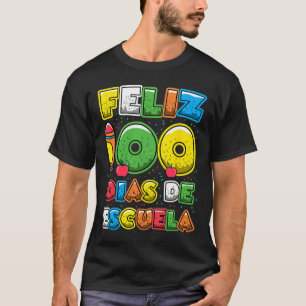 100 Schultage Spanisch Feliz 100 Dias de Escue T-Shirt