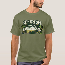 100% Shenanigans - St Patrick's Day T-Shirt