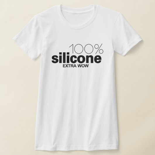 100% Silikon. Extra WOW T-Shirt (Ablage )