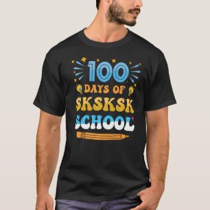 100. Skskskk Lehrer Kinder glücklich 100 T-Shirt