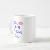 100 so bin ich 100… kaffeetasse (Vorderseite Links)