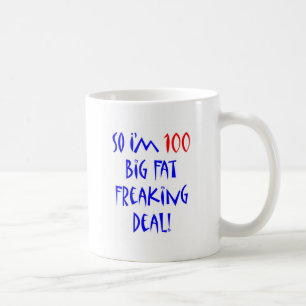 100 so bin ich 100… kaffeetasse