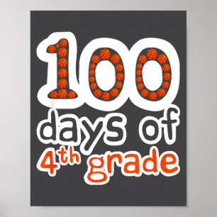 100 Sport Grade Tage Tag 4. 100. Schule Basketball Poster
