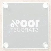 100% Stardust Glasuntersetzer (Rückseite)