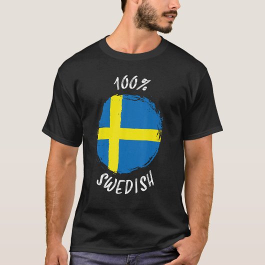 100 Swedish  Proud Swedish  Sverige Flag Sweden T-Shirt (Vorderseite)