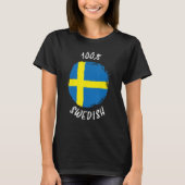 100 Swedish Proud Swedish Sverige Flag Sweden T-Shirt (Vorderseite)