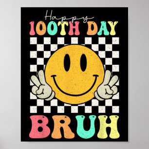 100. Tag Bruh Smile Gesicht 100 Tage der Schuljung Poster
