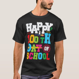 100. Tag der Schule Lehrer Kinder Kind Glücklich 1 T-Shirt