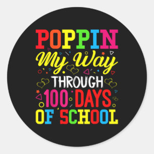 100. Tag Schule Poppin My Way bis 100 Tage O Runder Aufkleber