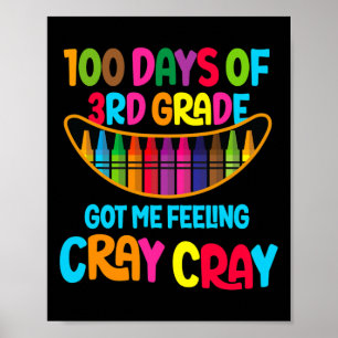 100 Tage 3. Klasse Got ich Gefühl Cray Cray Poster