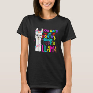 100 Tage 8. Klasse Lehrer Kein Prob Llama Mädchen T-Shirt