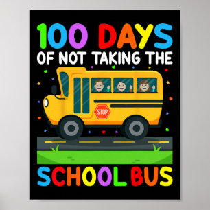 100 Tage, an denen der Schulbus nicht zum 100. Poster