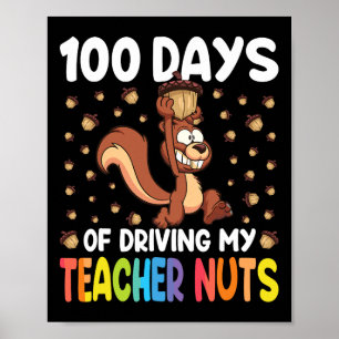 100 Tage, an denen ich mein Lehrer Nüsse Eichhörnc Poster