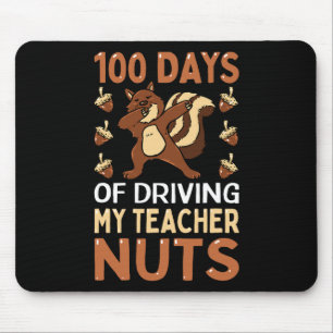 100 Tage, an denen ich meinen Lehrer antreibt, nac Mousepad