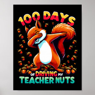 100 Tage, an denen ich meinen Lehrer antreibt, nac Poster