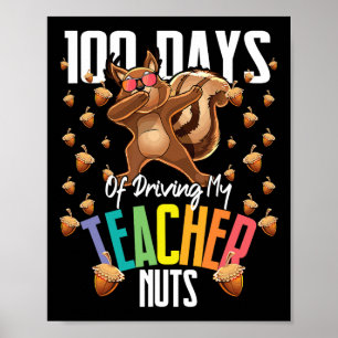100 Tage, an denen ich meinen Lehrer antreibt, nac Poster