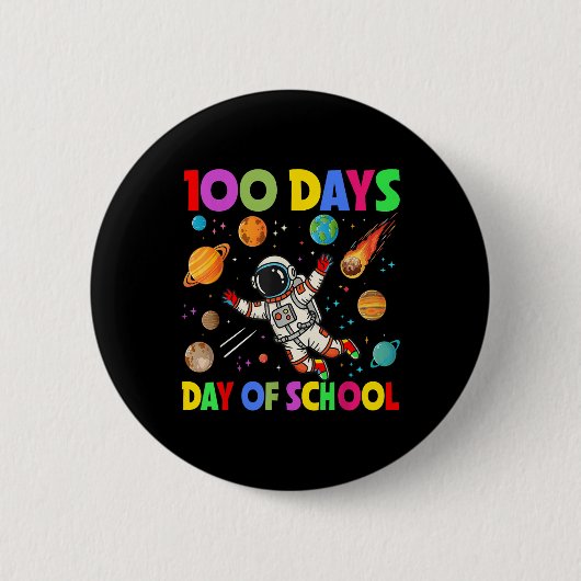 100 Tage Astronaut im Schulraum 100 Tage Button (Vorderseite)
