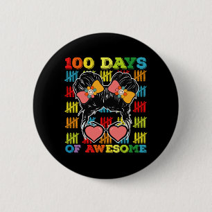 100 Tage Awesome Messy Bun 100. Schultag Button