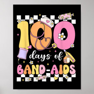 100 Tage Band Aids School Krankenschwester 100. Ta Poster