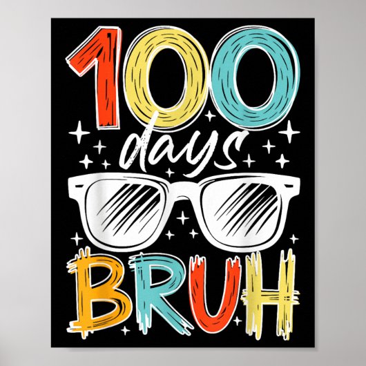 100 Tage Bruh Funny 100. Tag der Schule für Kinder Poster (Vorne)