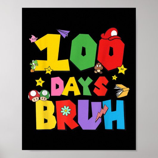 100 Tage Bruh Funny 100. Tag der Schule für Kinder Poster (Vorne)