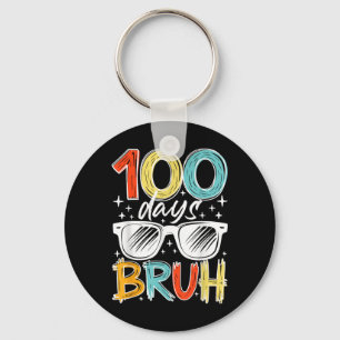 100 Tage Bruh Funny 100. Tag der Schule für Kinder Schlüsselanhänger