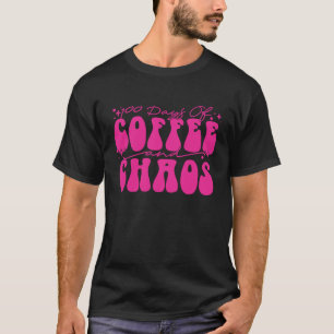 100 Tage Coffee and Chaos Schulmeister T-Shirt